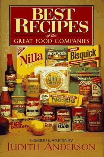 Best Recipes Great Food Companies Judith Anderson 1999 Cookbook Galahad