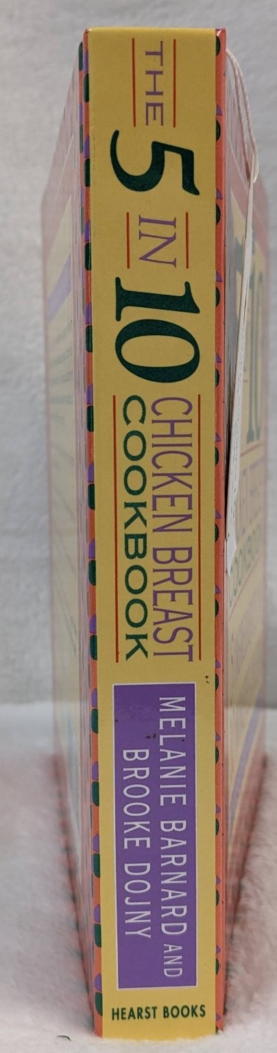 5 in 10 Chicken Breast Cookbook Melanie Barnard Brooke Dojny Spiral-Bound Hearst