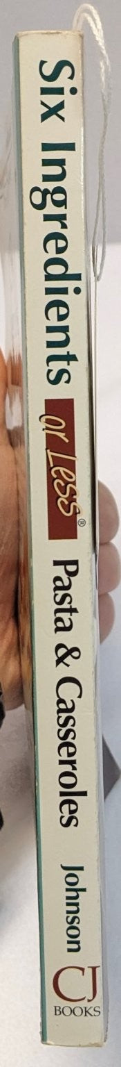 SIX Ingredients or LESS Pasta Casseroles Carlean Johnson 2000 Lowfat CJ Books
