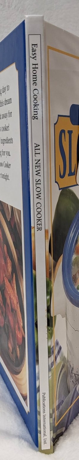 Easy Home Cooking All New Slow Cooker Recipes Publications Int'l