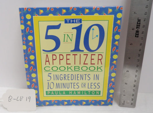 5 in 10 Appetizer Cookbook Paula Hamilton Quick Recipes Hearst Books