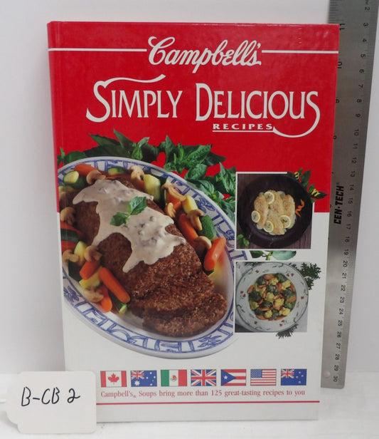 Campbell's Simply Delicious Recipes Cookbook Hardcover Campbell International