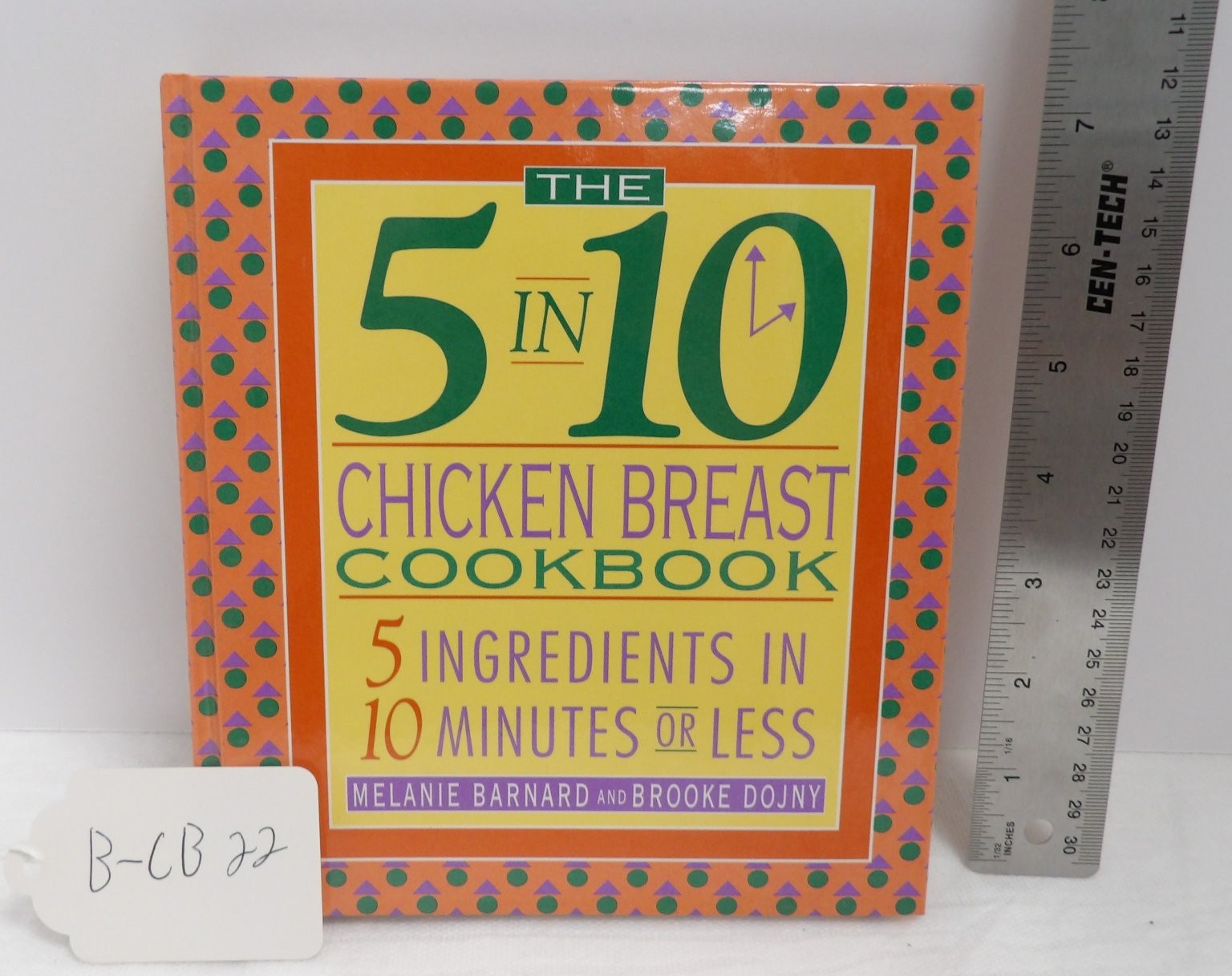 5 in 10 Chicken Breast Cookbook Melanie Barnard Brooke Dojny Spiral-Bound Hearst