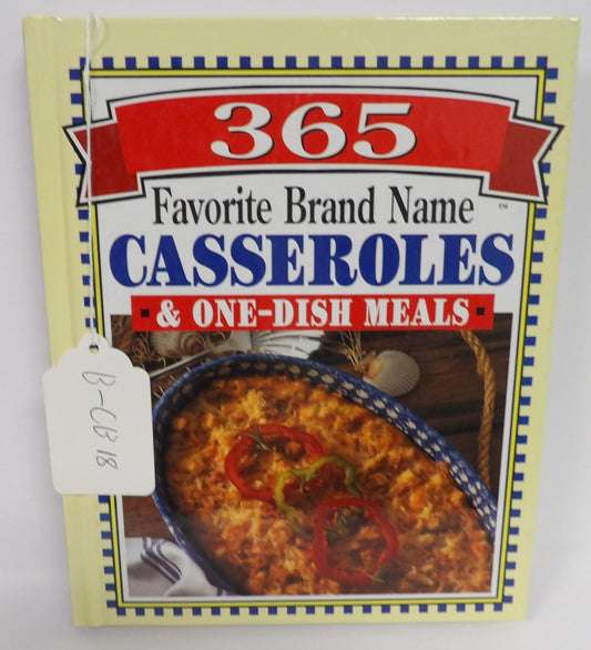 365 Favorite Brand Name CASSEROLES & ONE-DISH MEALS Cookbook Publications Int